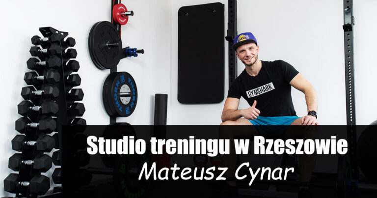studio treningu Rzeszów - Mateusz Cynar