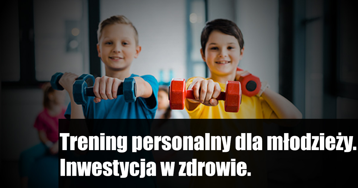 Trening personalny dla młodzieży